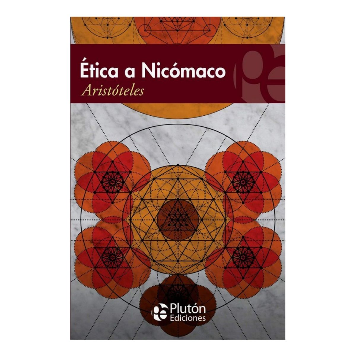 PLUTON EDICIONES - ÉTICA A NICÓMACO - ARISTÓTELES