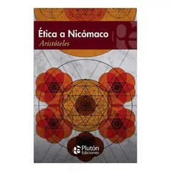 PLUTON EDICIONES - ÉTICA A NICÓMACO - ARISTÓTELES