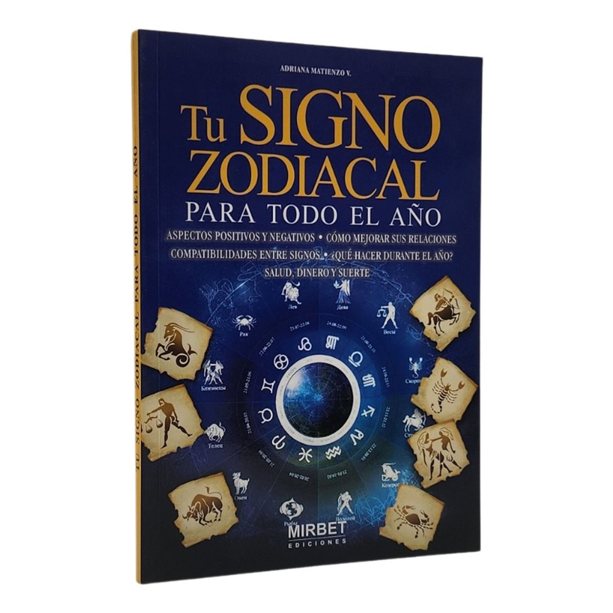 DEL FONDO - TU SIGNO ZODIACAL PARA TODO EL AÑO - ADRIANA MATIENZO V