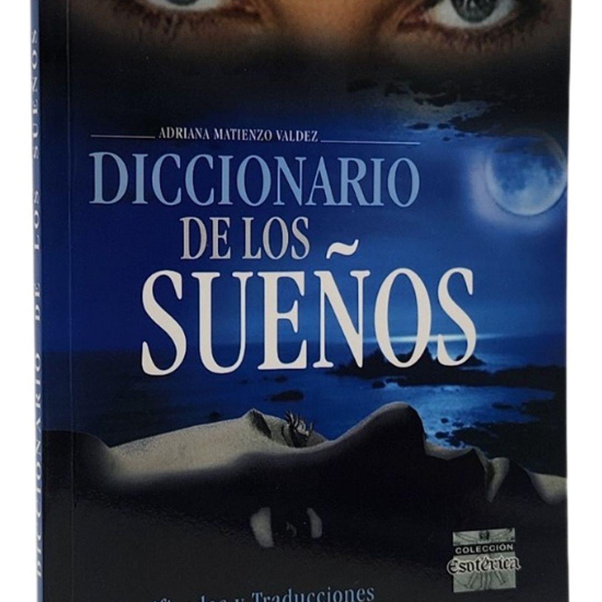 DEL FONDO - DICCIONARIO DE LOS SUEÑOS - ADRIANA  MATIENZO VALDEZ