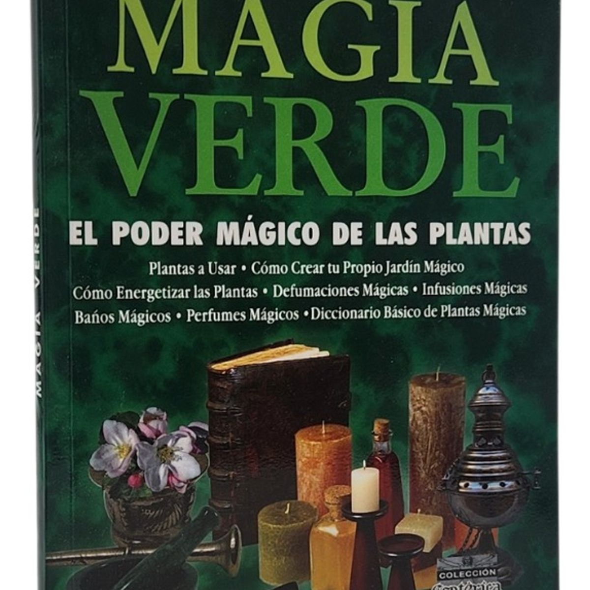 DEL FONDO - MAGIA VERDE - EL PODER MÁGICO DE LAS PLANTAS