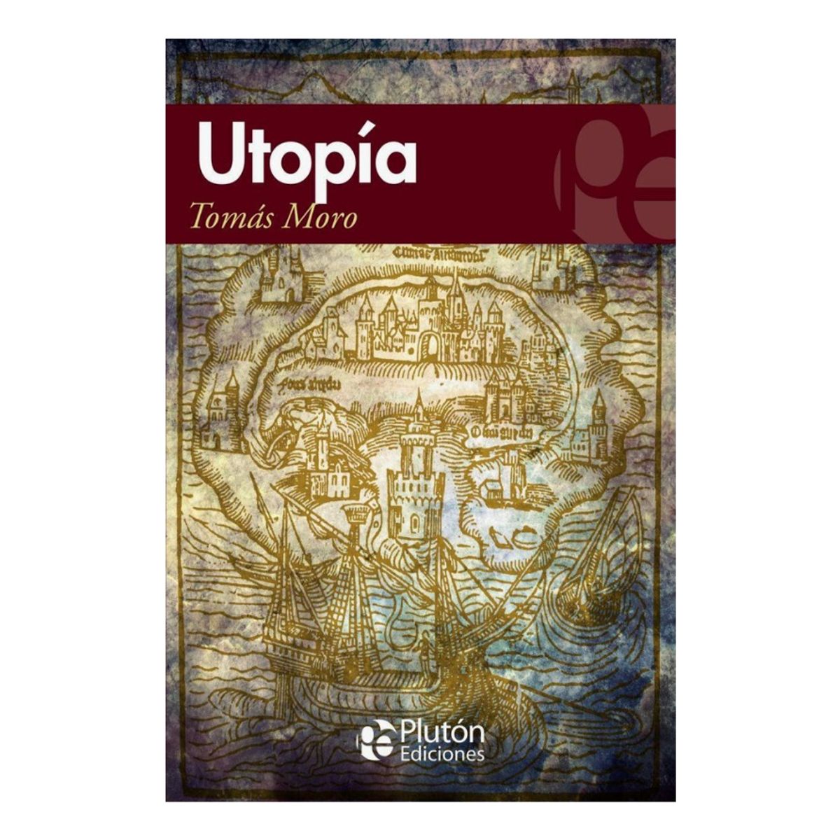 PLUTON EDICIONES - UTOPÍA - TOMÁS MORO