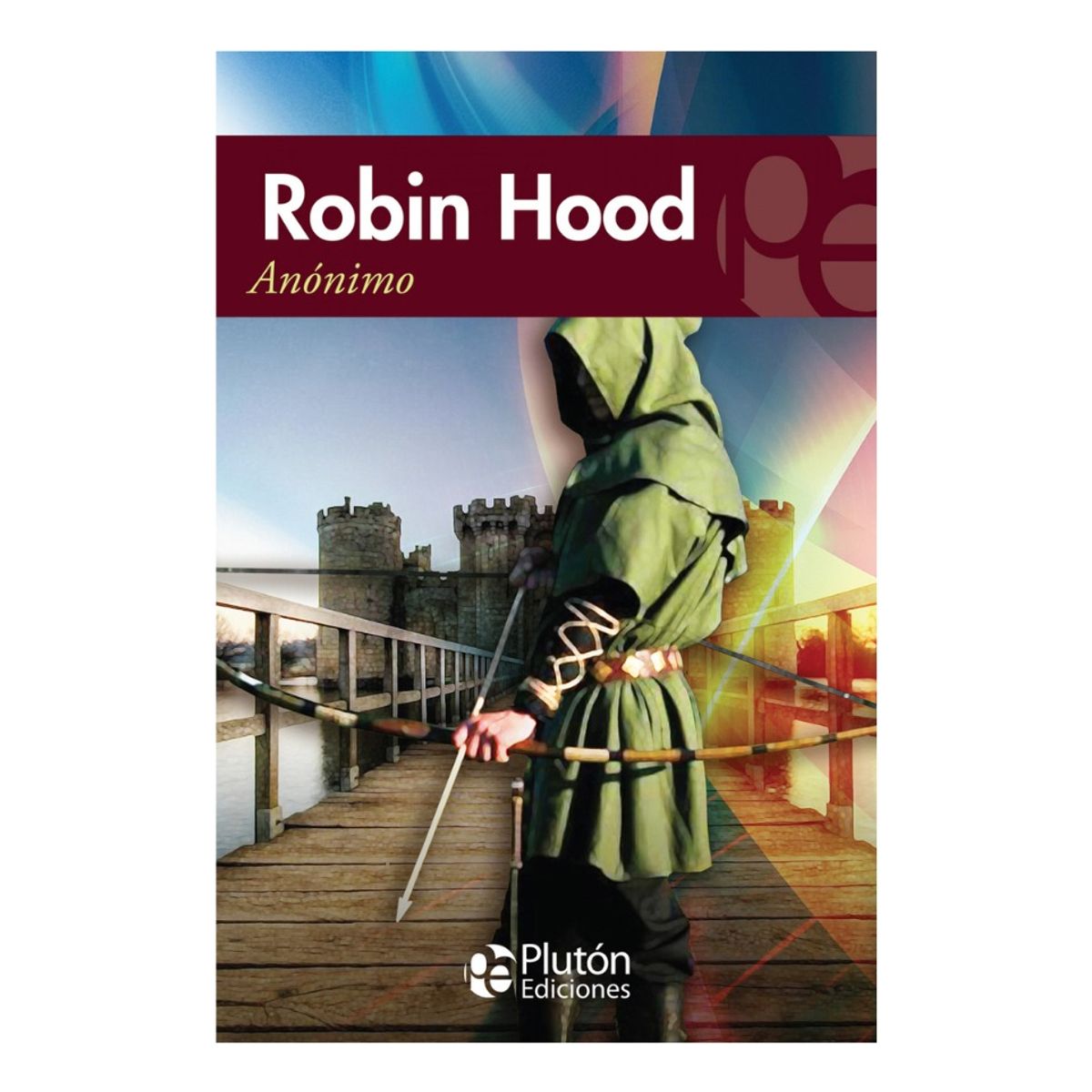 PLUTON EDICIONES - ROBIN HOOD - ANÓNIMO