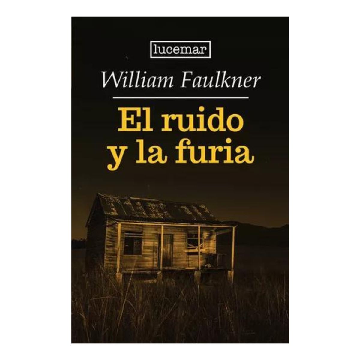 LUCEMAR - EL RUIDO Y LA FURIA - WILLIAN FAULKNER