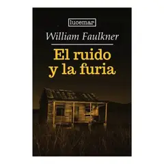 LUCEMAR - EL RUIDO Y LA FURIA - WILLIAN FAULKNER