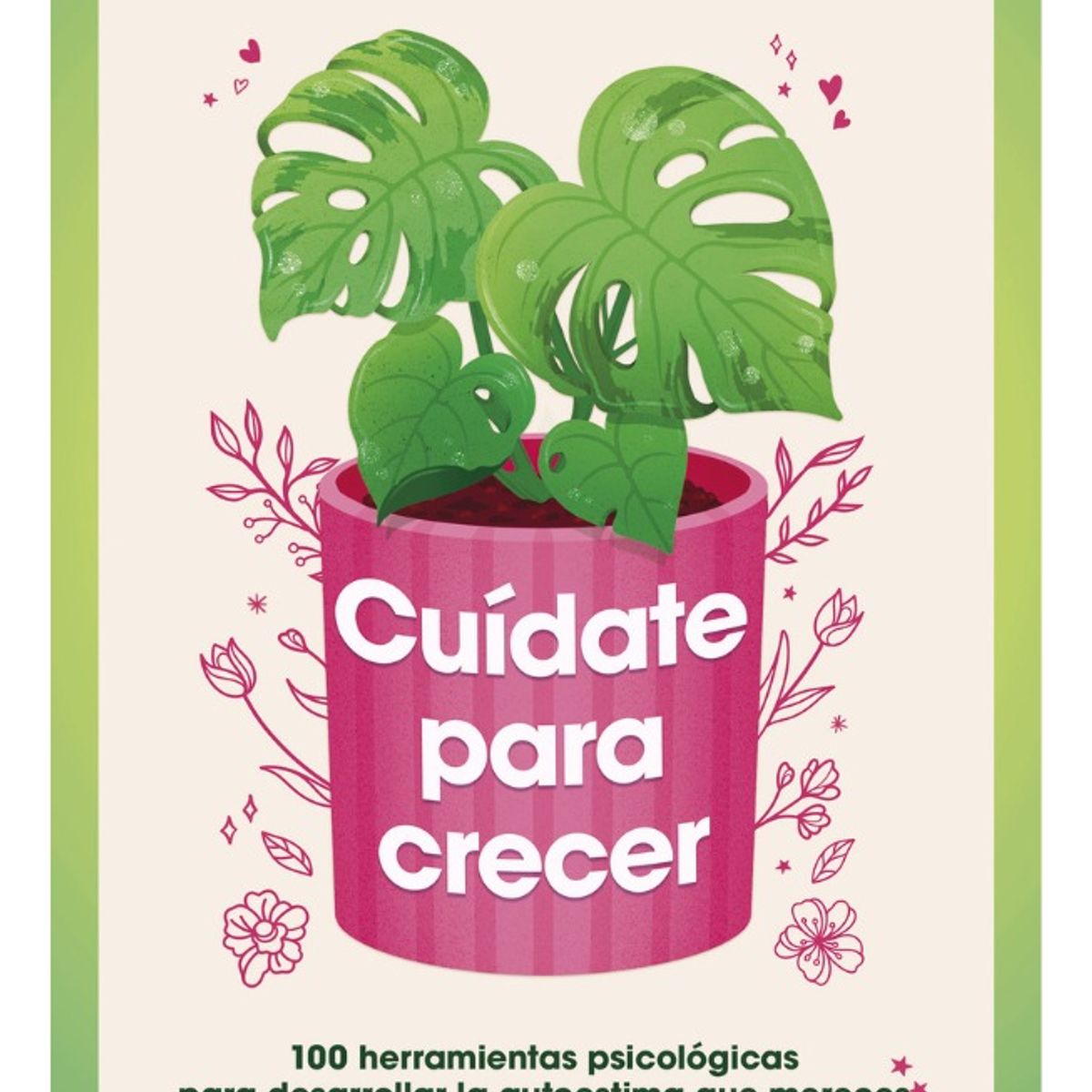 MONTENA - CUÍDATE PARA CRECER - ANA PÉREZ