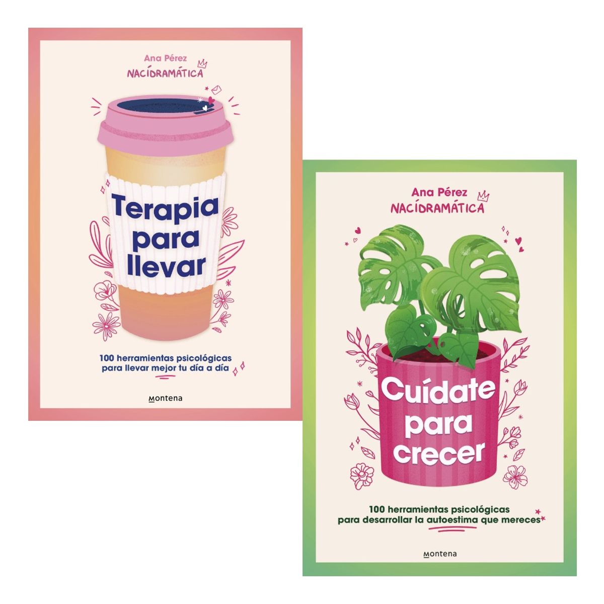 MONTENA - TERAPIA PARA LLEVAR + CUÍDATE PARA CRECER - ANA PÉREZ