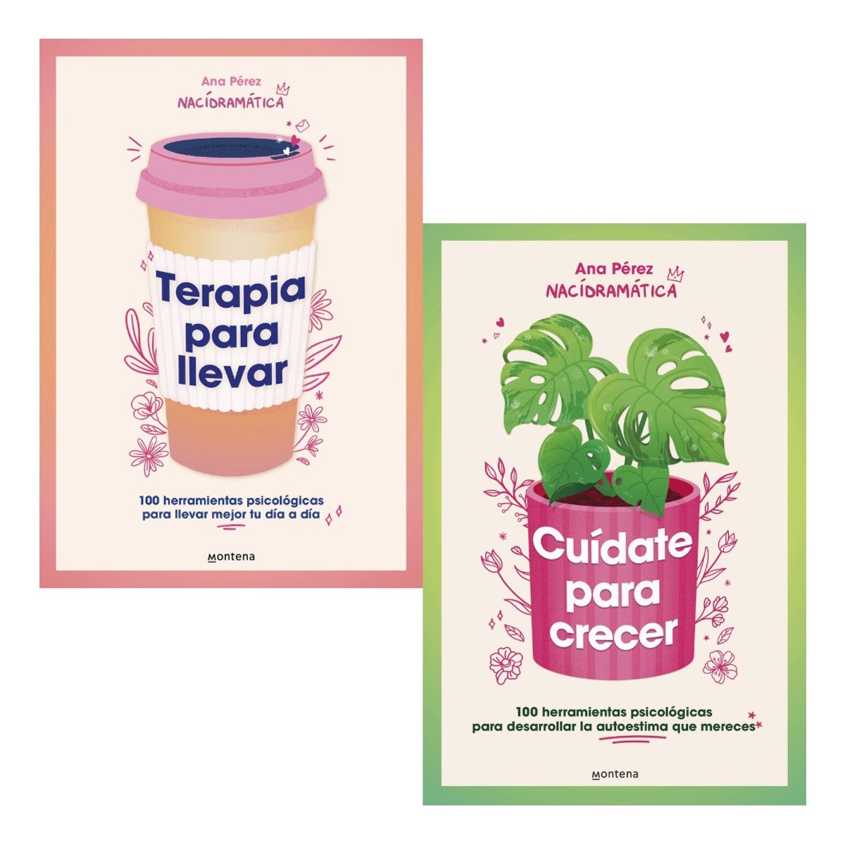 MONTENA - TERAPIA PARA LLEVAR + CUÍDATE PARA CRECER - ANA PÉREZ