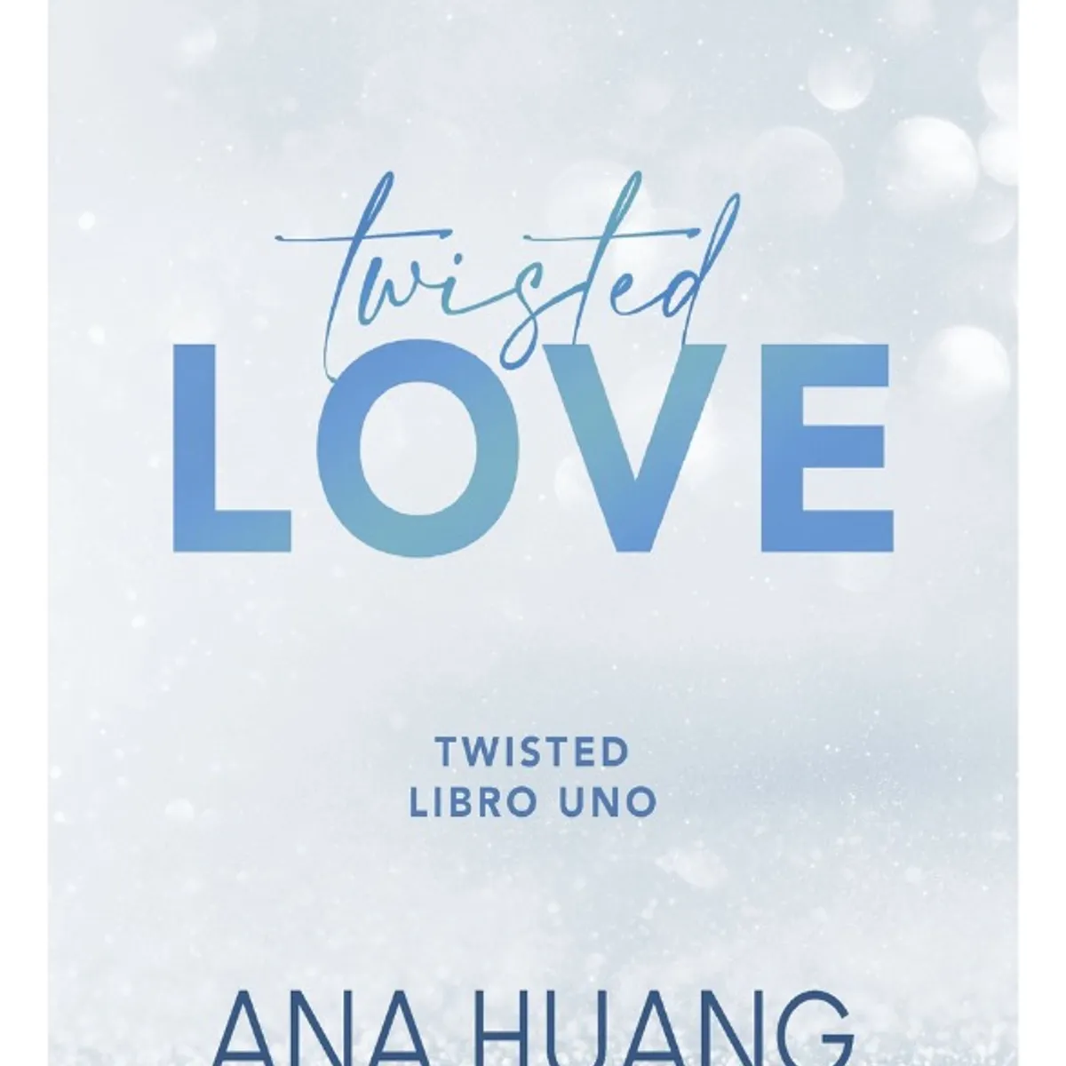 CROSS BOOKS - TWISTED LOVE - ANA HUANG