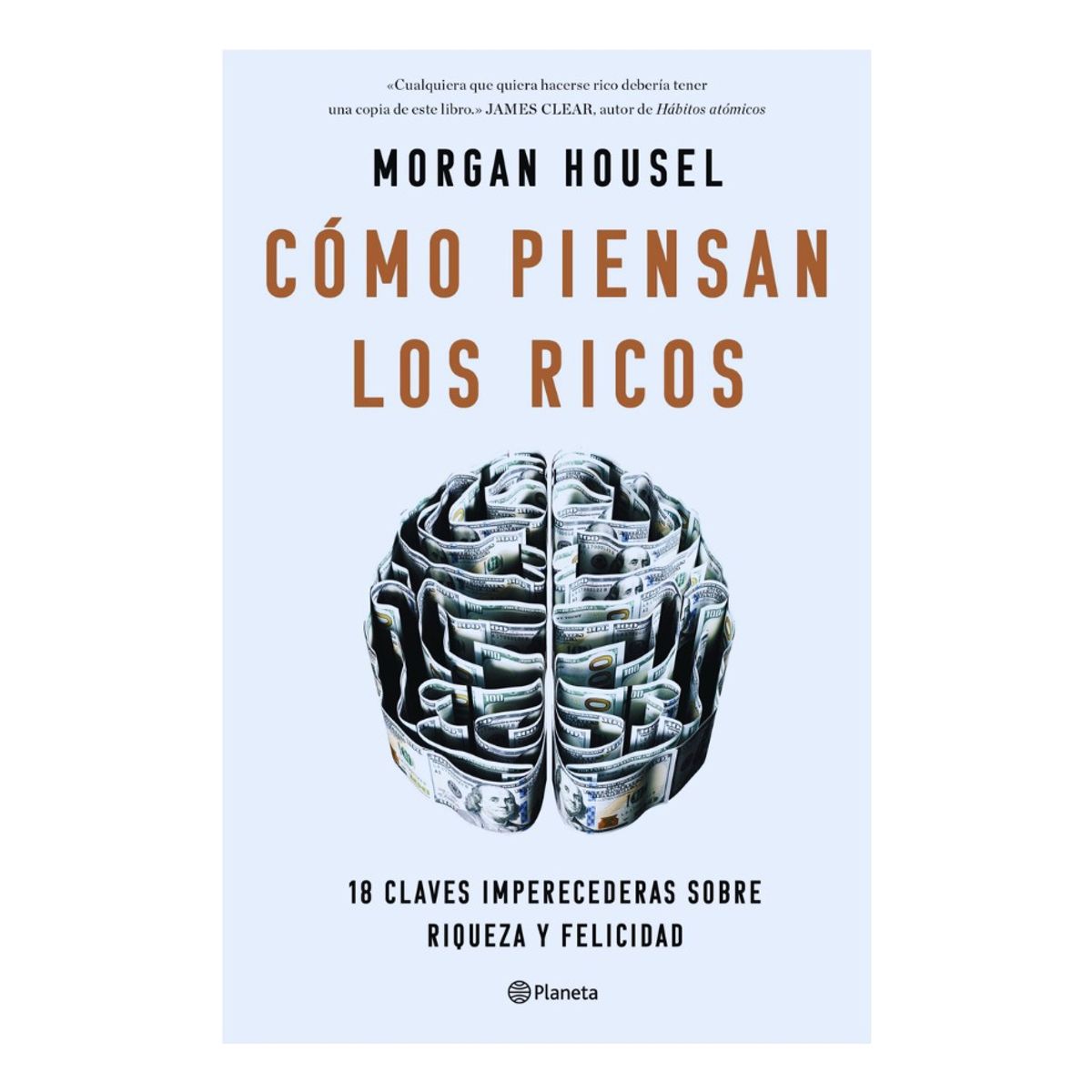 PLANETA - CÓMO PIENSAN LOS RICOS - MORGAN HOUSEL