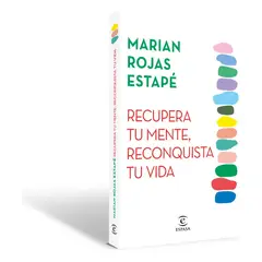 ESPASA - RECUPERA TU MENTE RECONQUISTA TU VIDA - MARIAN ESTAPÉ ROJA