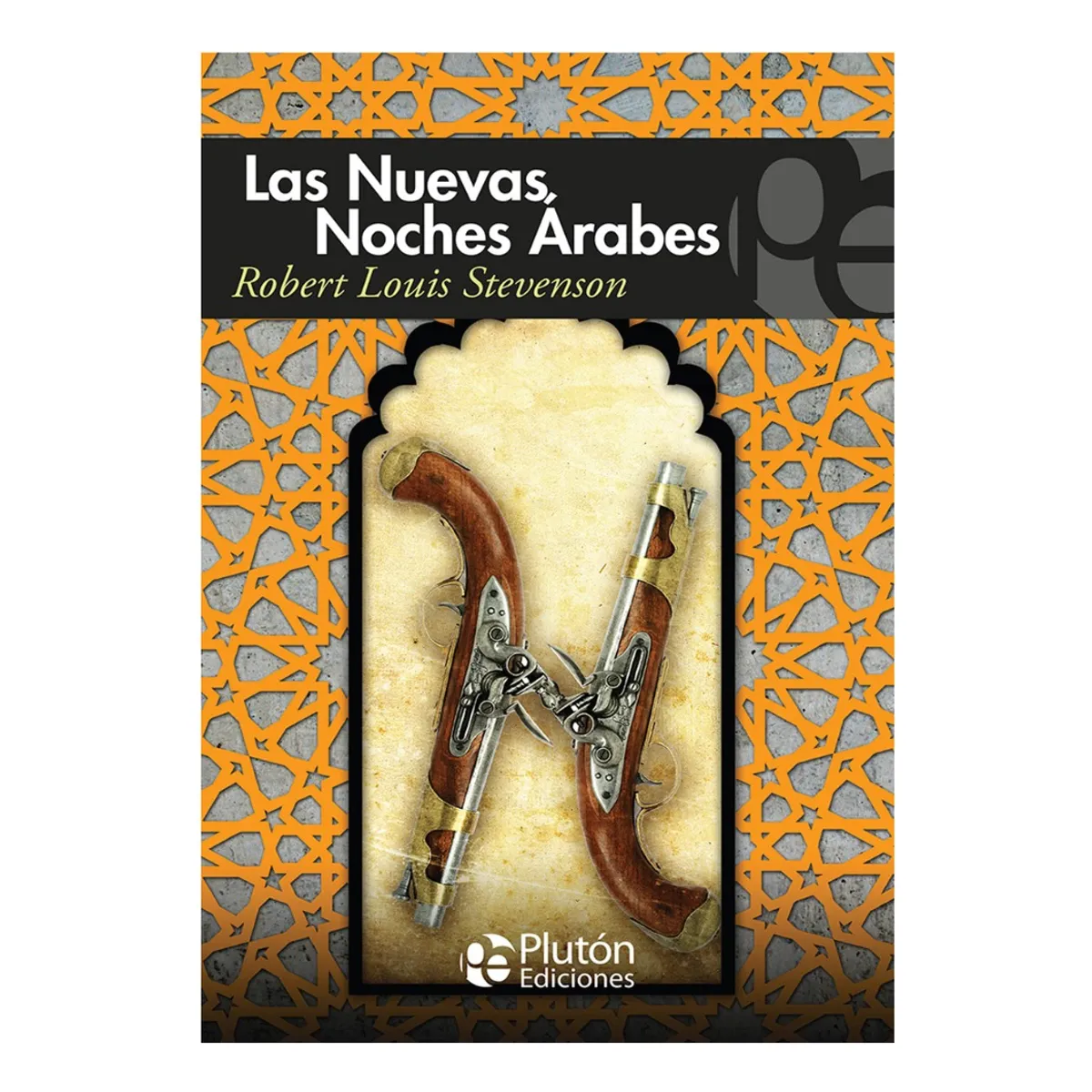 PLUTON EDICIONES - LAS NUEVAS NOCHES ÁRABES - ROBERT LOUIS STEVENSON