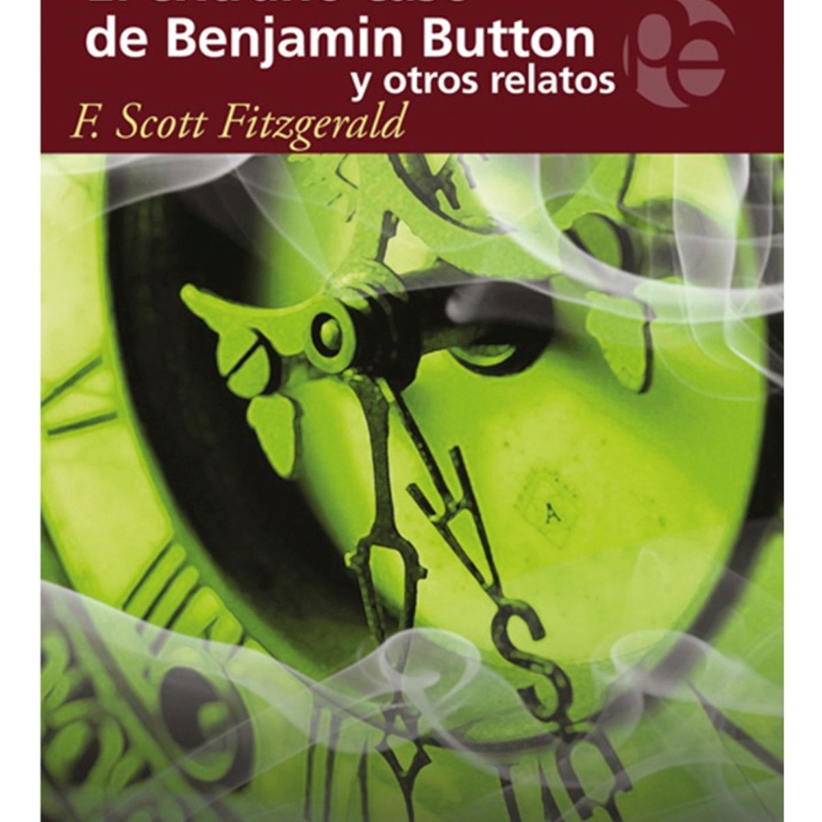 PLUTON EDICIONES - EL EXTRAÑO CASO DE BENJAMIN BUTTON Y OTROS RELATOS - F SCOT