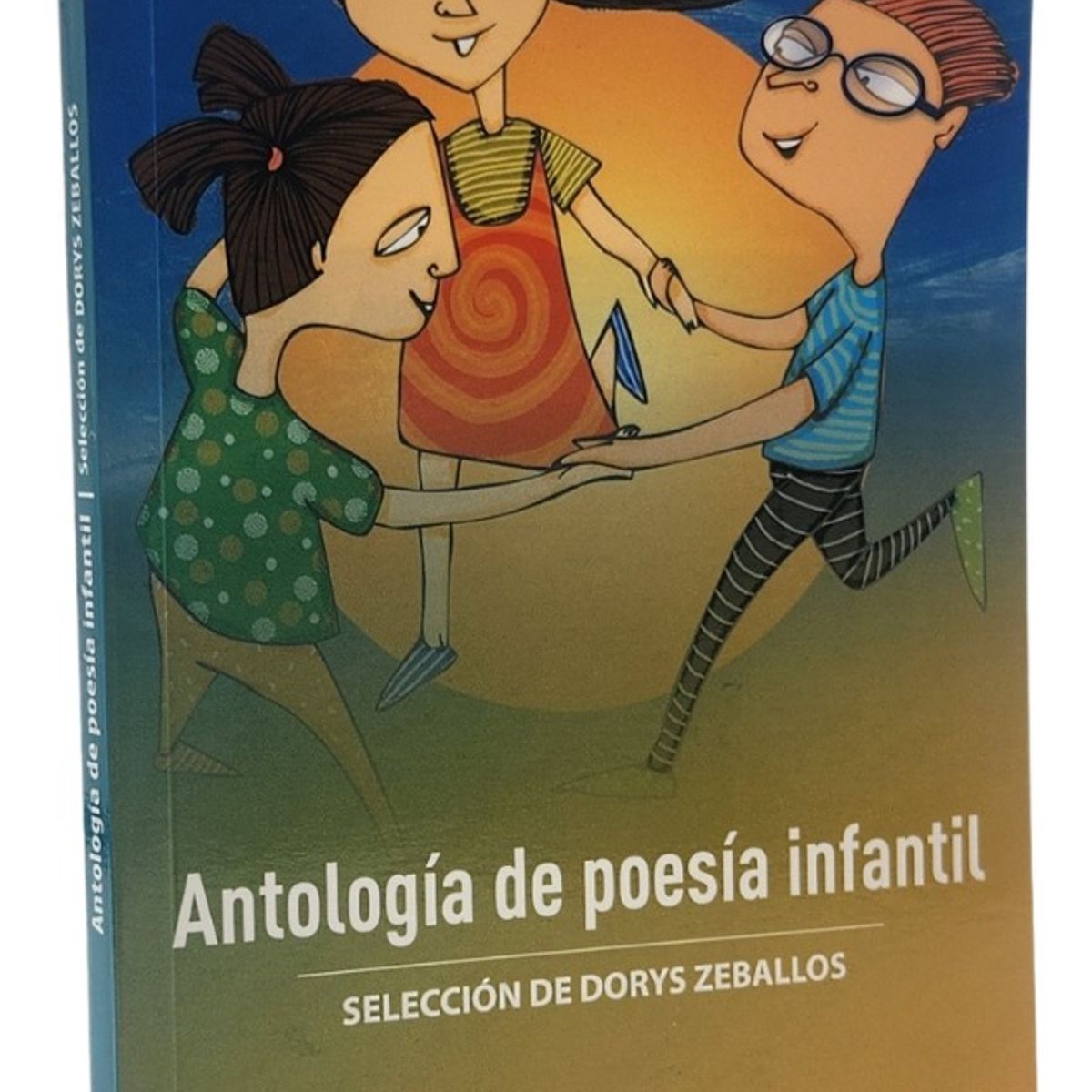 ZIG ZAG - ANTOLOGÍA DE POESÍA INFANTIL - SELECCIÓN DE DORYS ZABALLOS