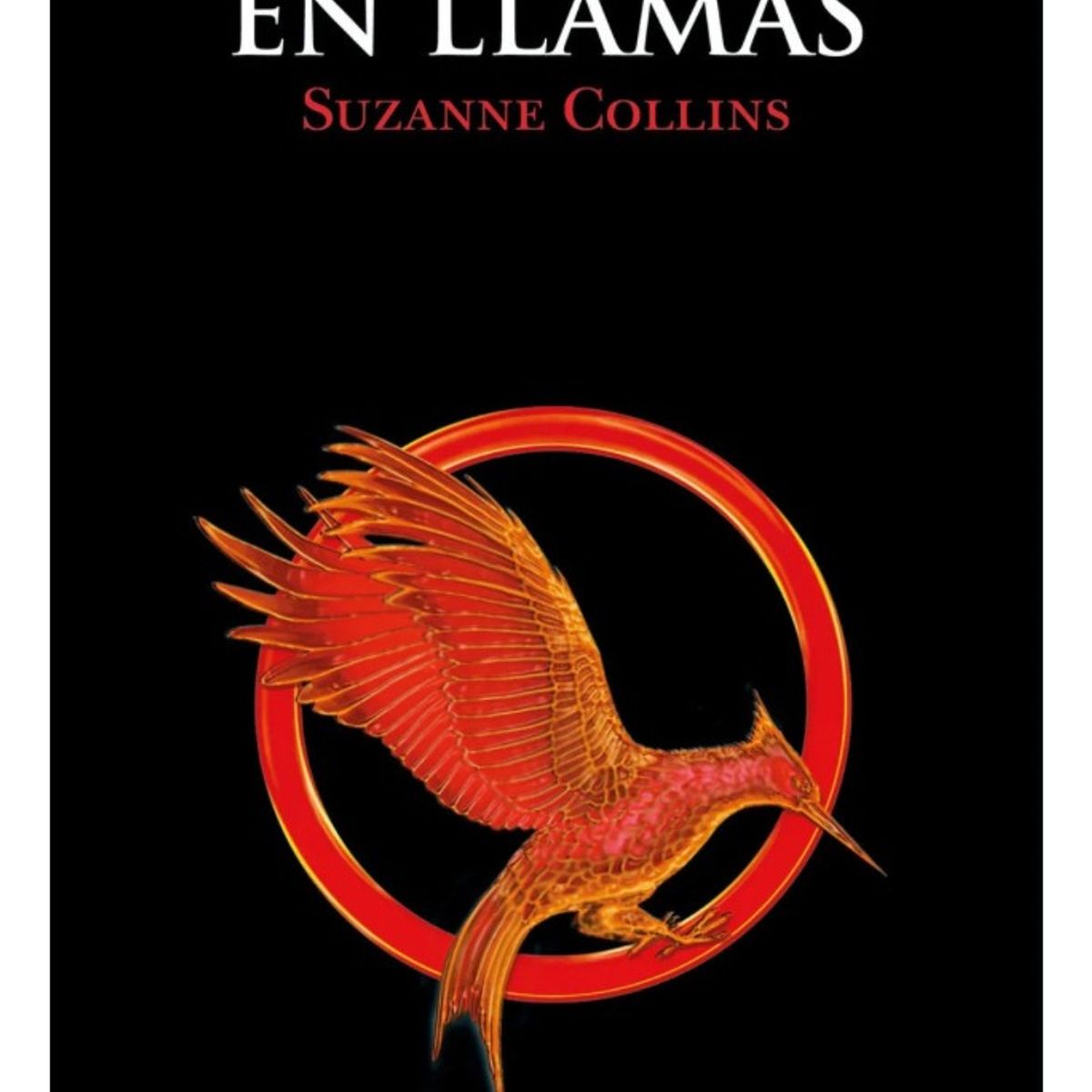 MOLINO - LOS JUEGOS DEL HAMBRE EN LLAMAS - SUZANNE COLLINS