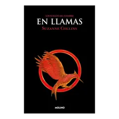 MOLINO - LOS JUEGOS DEL HAMBRE EN LLAMAS - SUZANNE COLLINS