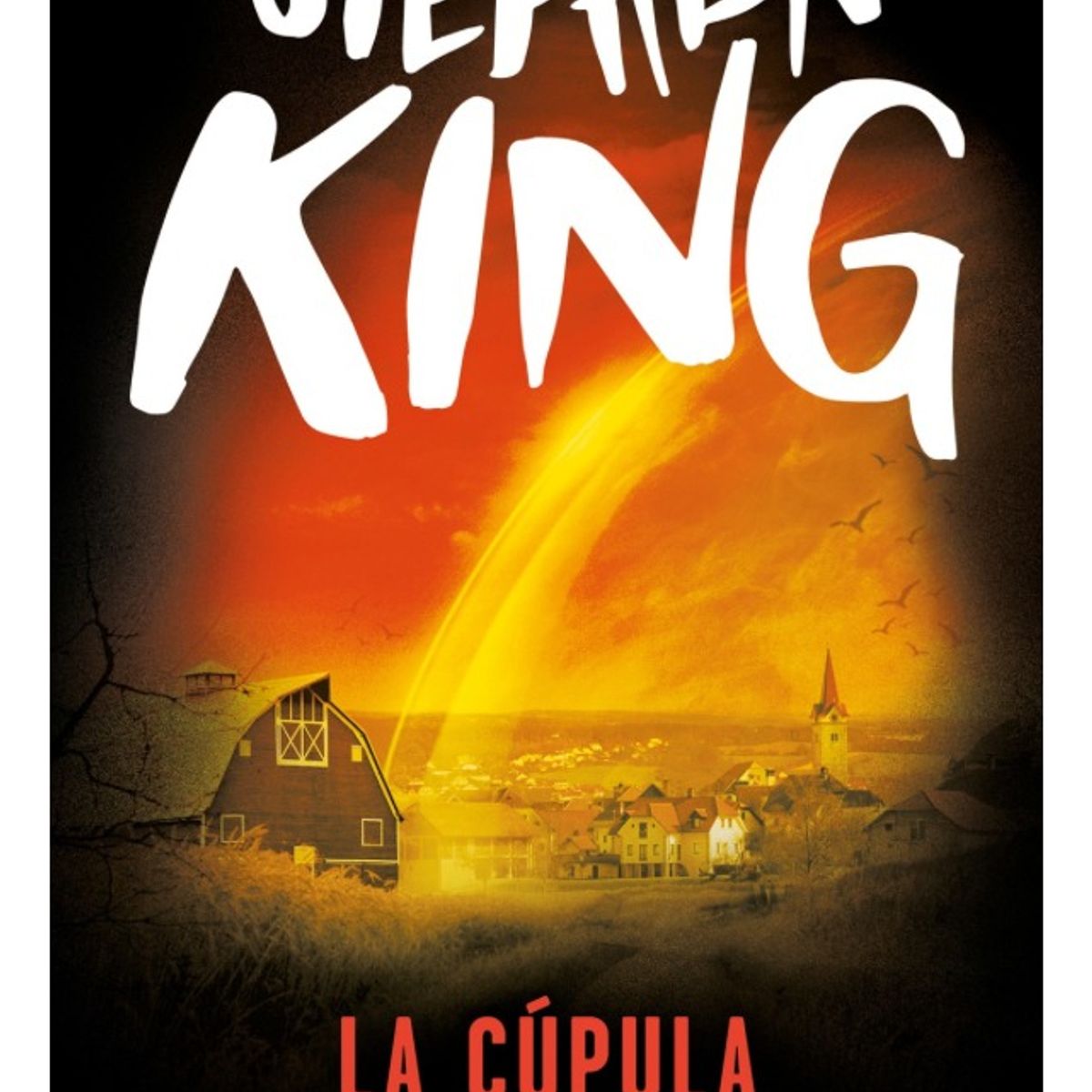 DEBOLSILLO - LA CÚPULA - STEPHEN KING