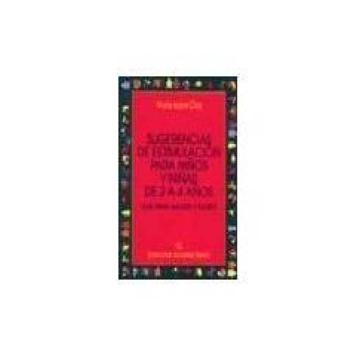 ANDRES BELLO - Sugerencias de estimulación para niños y niñas de 2 a 4 años