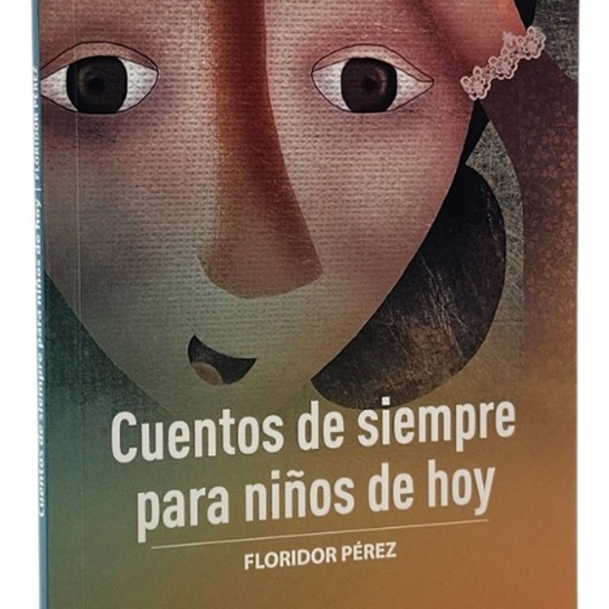 ZIG ZAG - CUENTOS DE SIEMPRE PARA NIÑOS DE HOY - FLORIDOR PÉREZ