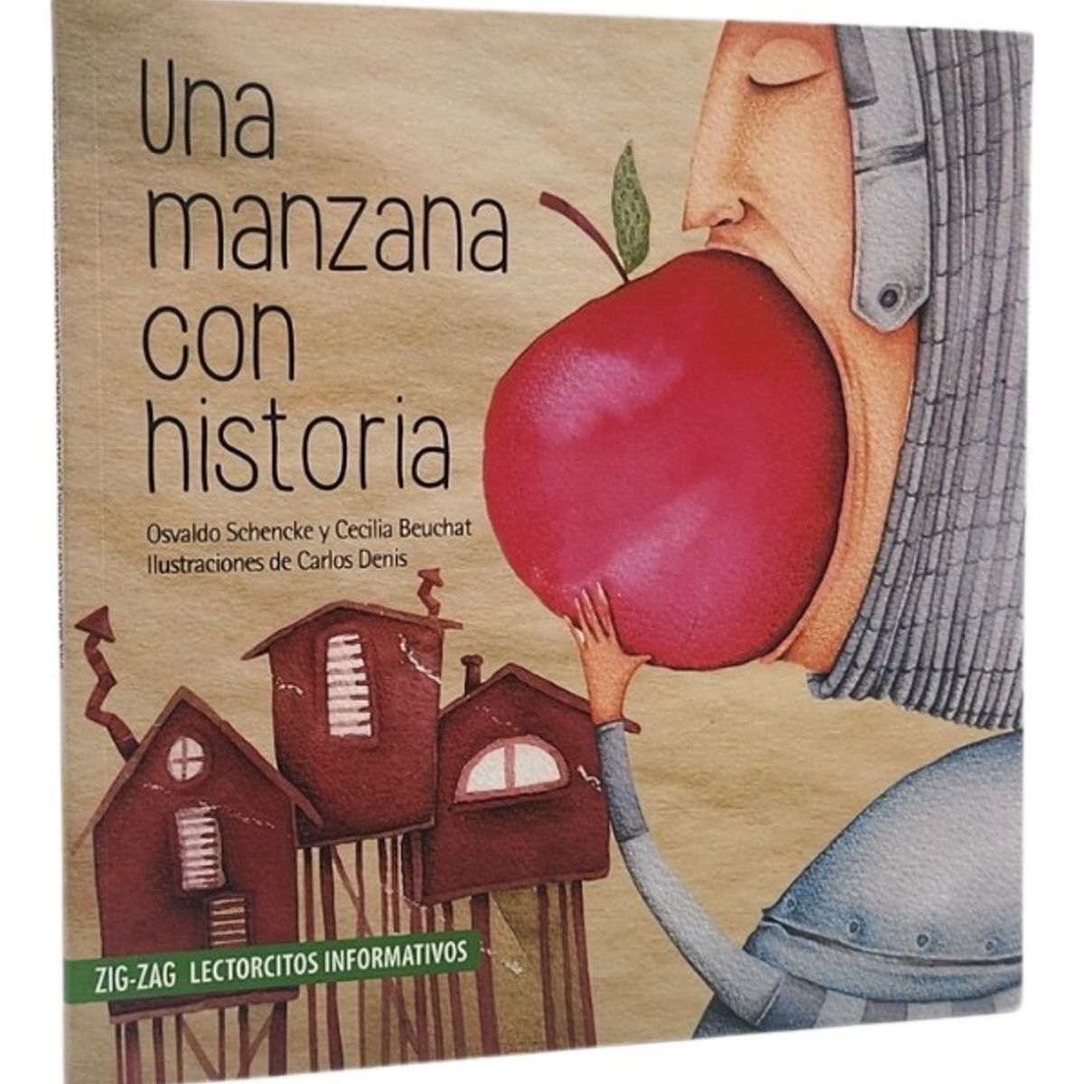 ZIG ZAG - UNA MANZANA CON HISTORIA - OSVALDO SCHENCKE