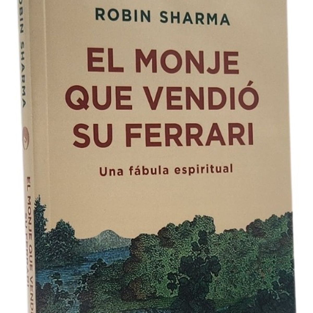 DEBOLSILLO - EL MONJE QUE VENDIÓ SU FERRARI - ROBIN SHARMA
