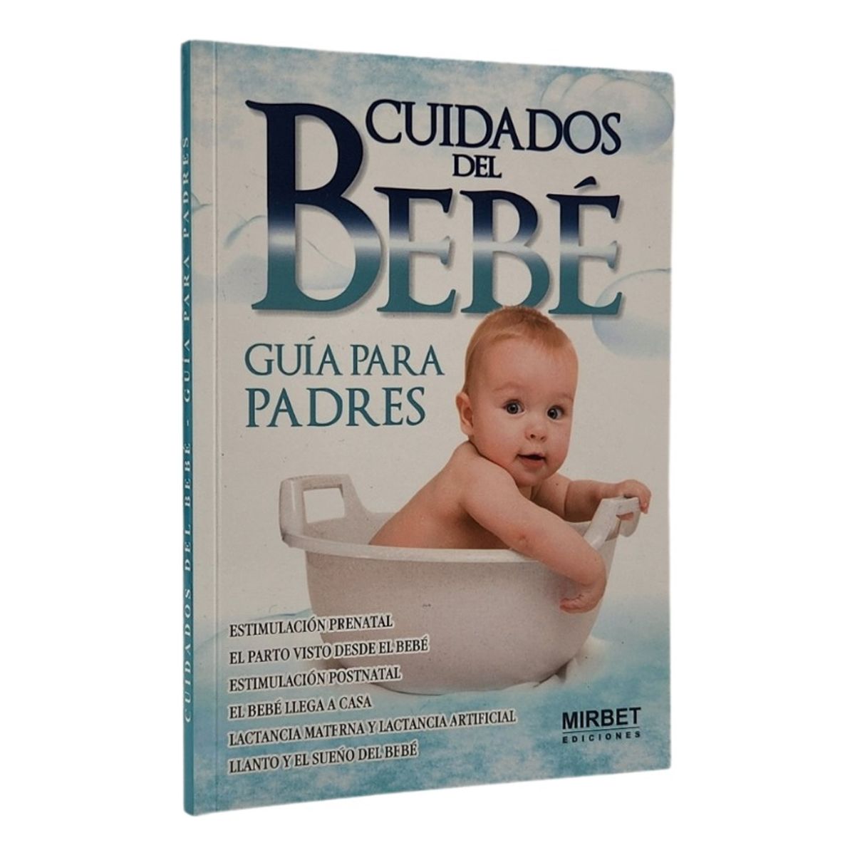 DEL FONDO - CUIDADOS DE BEBÉ - GUÍA PARA PADRES - MIRBET