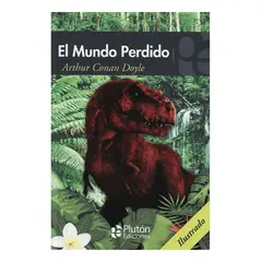 PLUTON EDICIONES - EL MUNDO PERDIDO - ARTHUR CONAN DOYLE