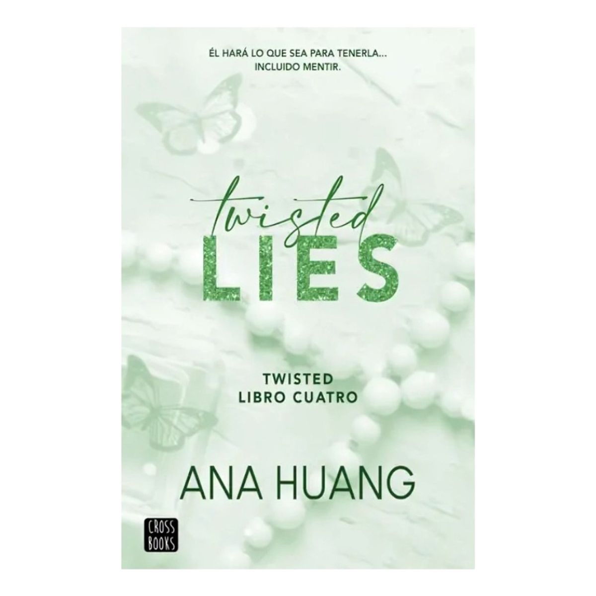 CROSS BOOKS - TWISTED LIES - ANA HUANG