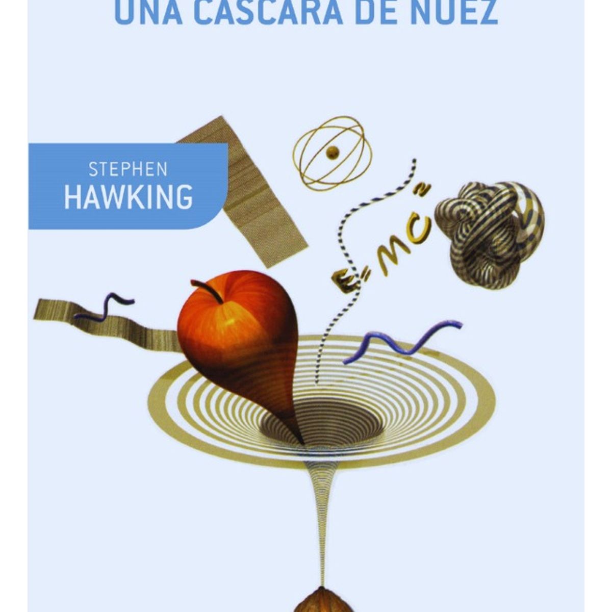 BOOKET - EL UNIVERSO EN UNA CÁSCARA DE NUEZ - STEPHEN HAWKING