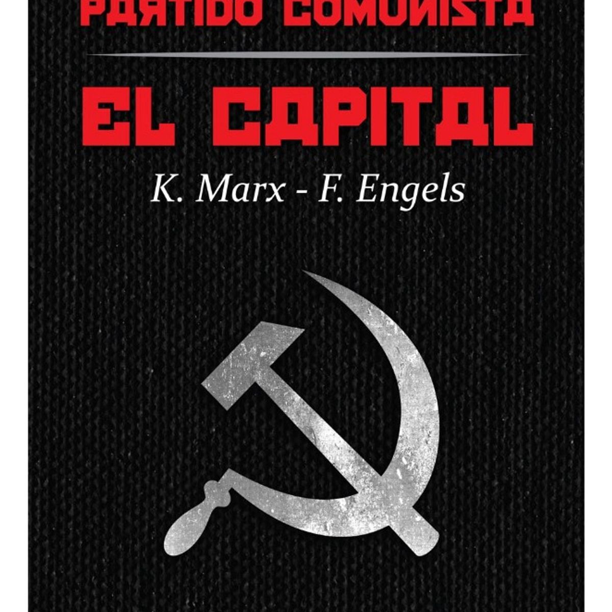 PLUTON EDICIONES - EL CAPITAL Y MANIFIESTO DEL PARTIDO CMUNISTA TAPA DURA