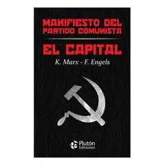 PLUTON EDICIONES - EL CAPITAL Y MANIFIESTO DEL PARTIDO CMUNISTA TAPA DURA