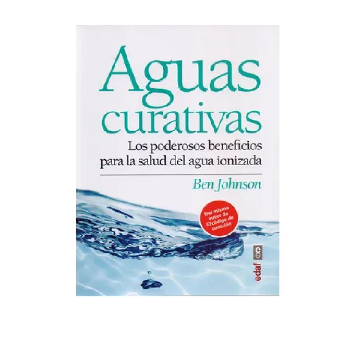 EDITORIAL EDAF S L U - AGUAS CURATIVAS BEN JOHNSON