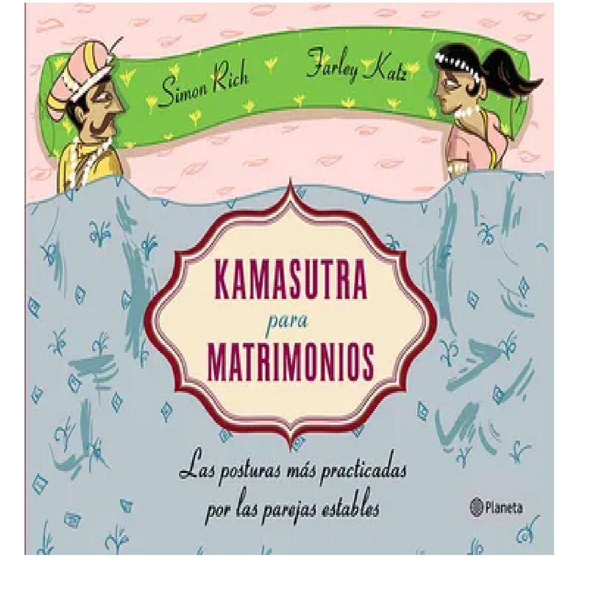 PLANETA - KAMASUTRA PARA MATRIMONIOS