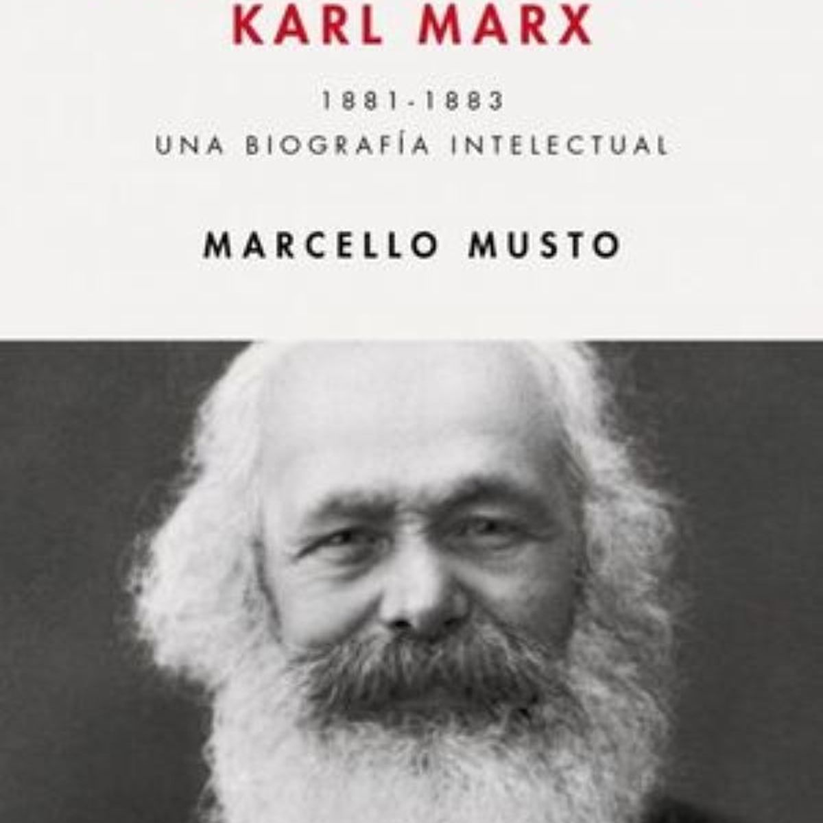 DEBATE - LOS ULTIMOS AÑOS DE KARL MARX