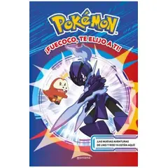 MONTENA - ¡FUECOCO TE ELIJO A TI POKEMON