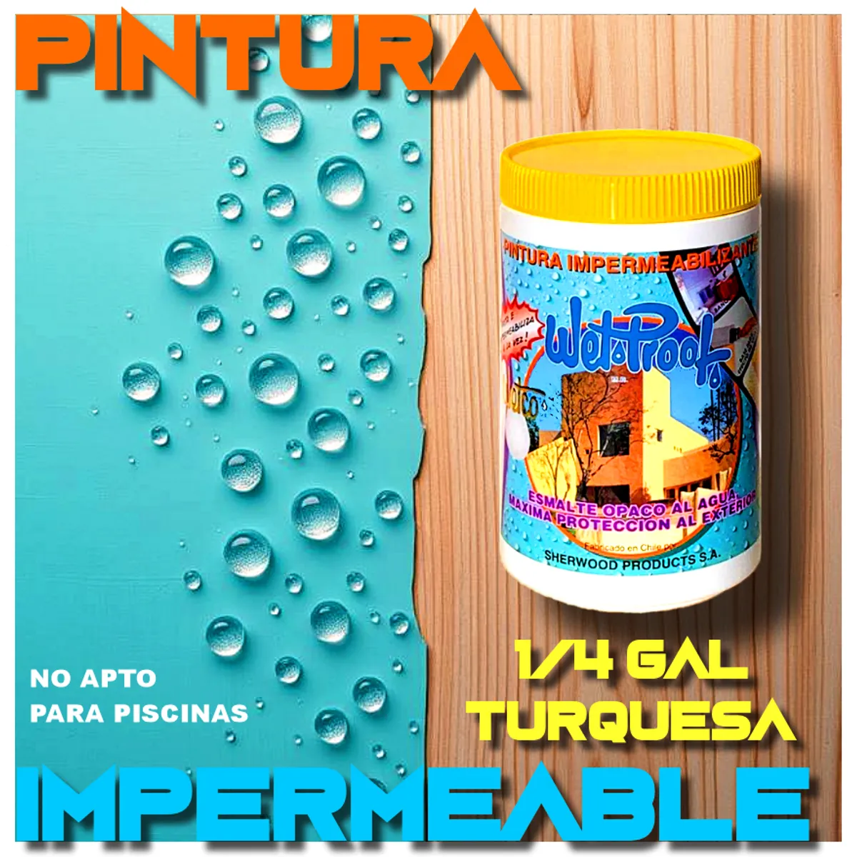 WETPROOF - PINTURA IMPERMEABLE MADERA EXTERIOR ESMALTE TURQUESA WETCO 1-4 GALON