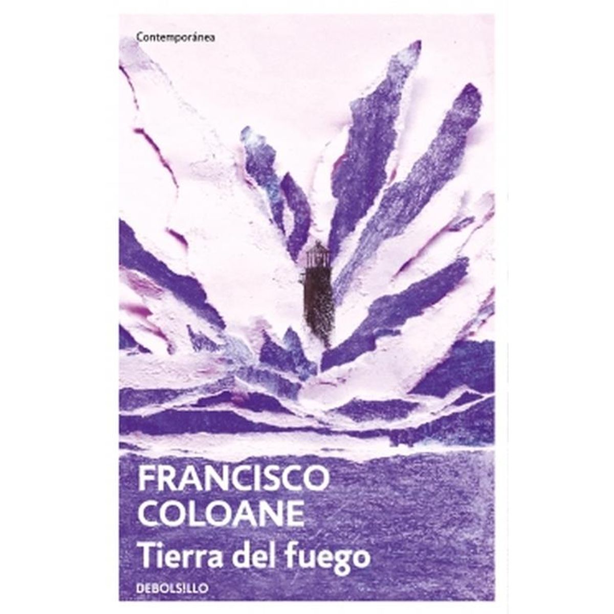 DEBOLSILLO - Libro Tierra del fuego - Francisco Coloane