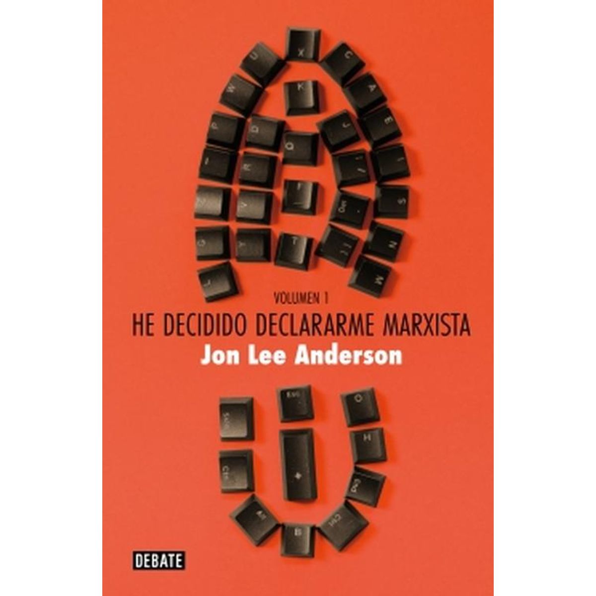 DEBATE - Libro He decidido declararme marxista(v1) - Jon Lee Anderson