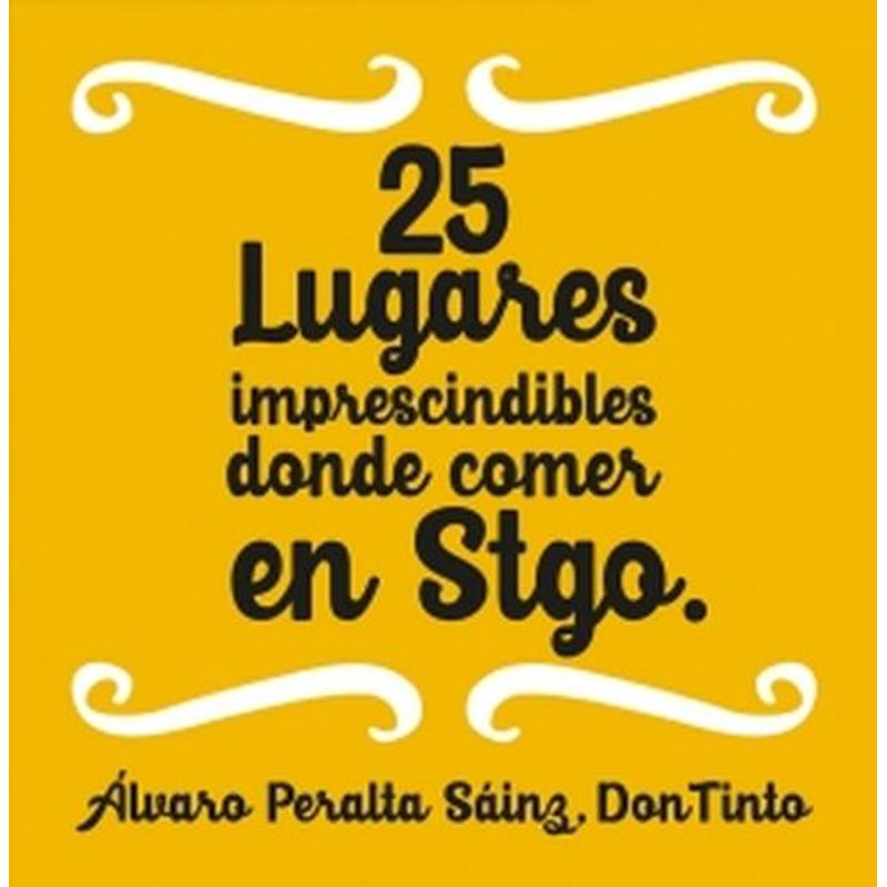 AGUILAR - Libro 25 lugares imprescindibles donde comer en Santiago