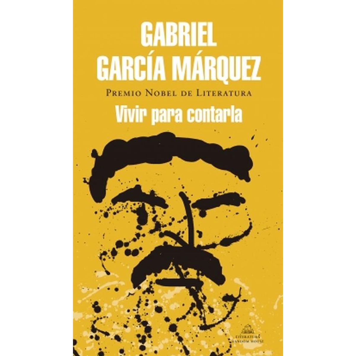 DEBOLSILLO - Libro Vivir para contarla - Gabriel García Márquez