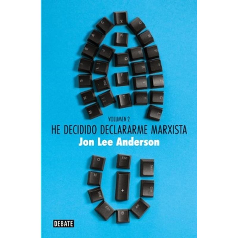 DEBATE - Libro He decidido declararme marxista(v2) - Jon Lee Anderson
