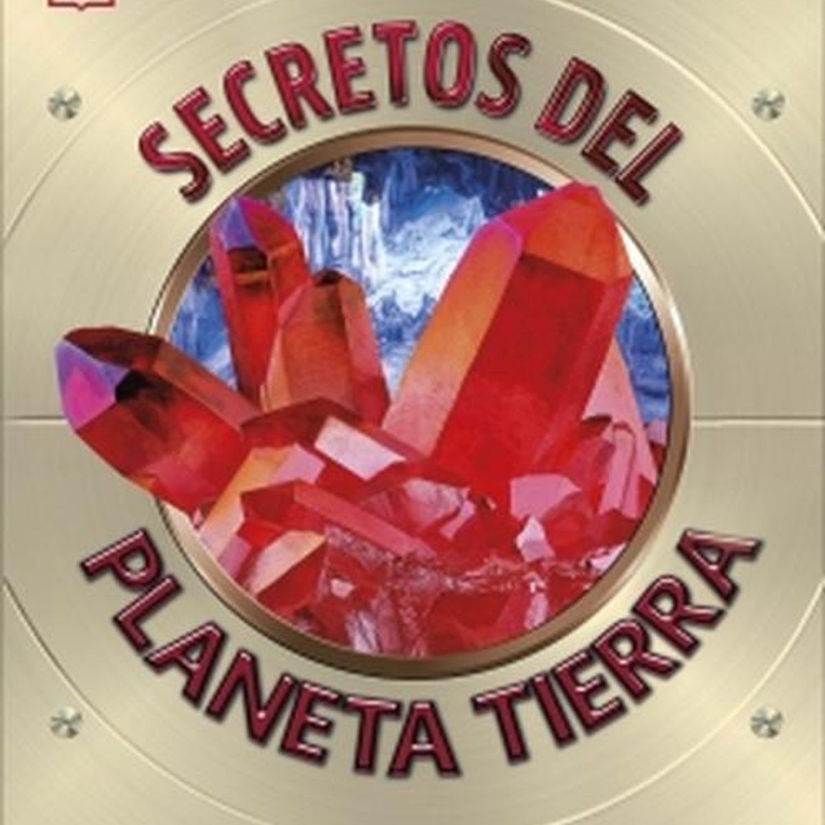 EDITORIAL DK - Libro Secretos del planeta Tierra - Autores Dk