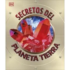 EDITORIAL DK - Libro Secretos del planeta Tierra - Autores Dk