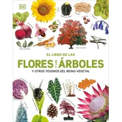 EDITORIAL DK - Libro El libro de las flores y los árboles - Autores Dk