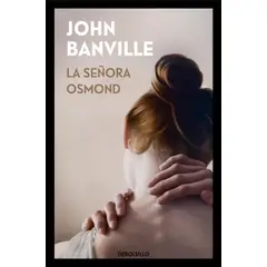 ALFAGUARA - Libro La señora Osmond - John Banville