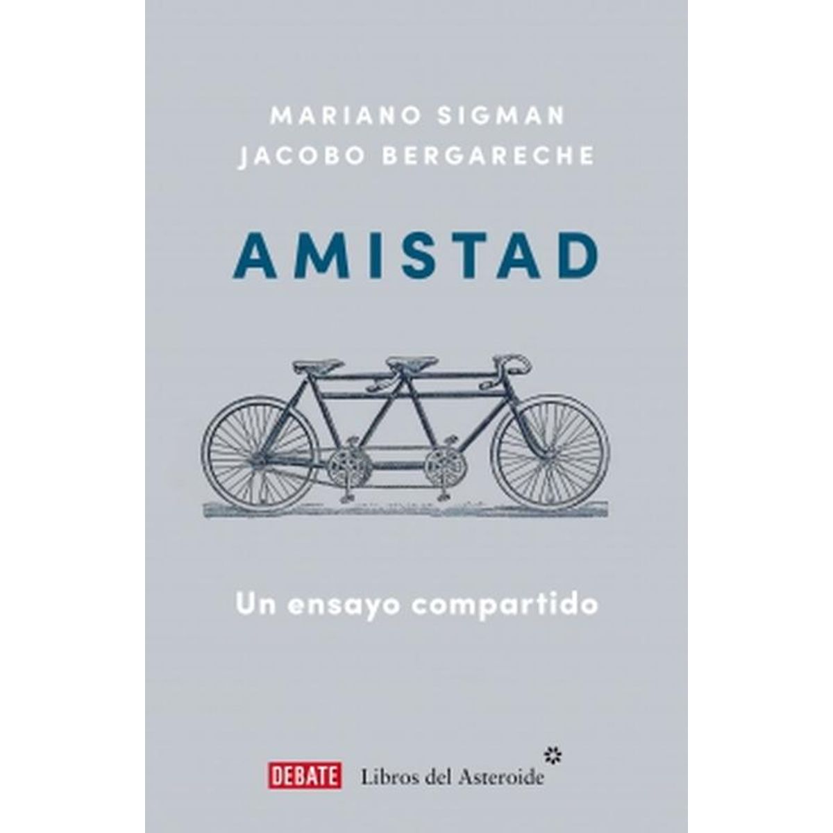 DEBATE - Libro Amistad - Mariano Sigman ; Jacobo Bergareche