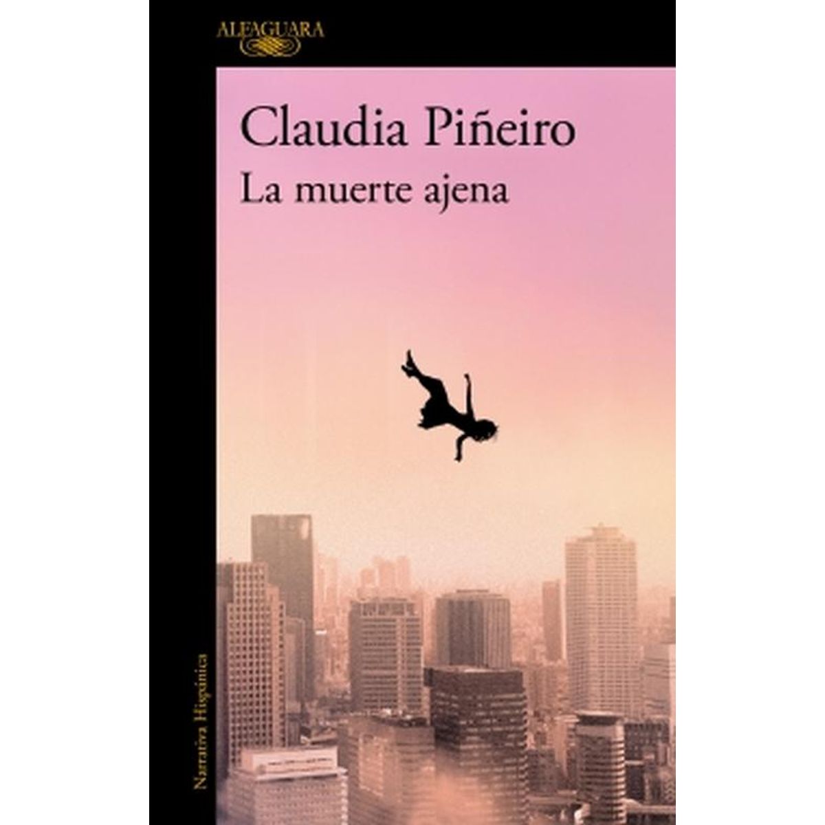 ALFAGUARA - Libro La muerte ajena - Claudia Piñeiro