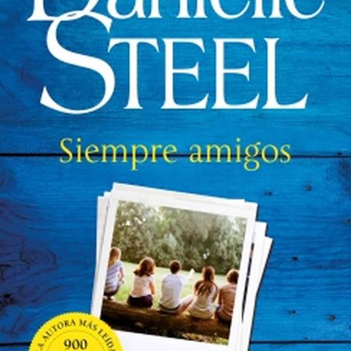 DEBOLSILLO - Libro Siempre amigos - Danielle Steel