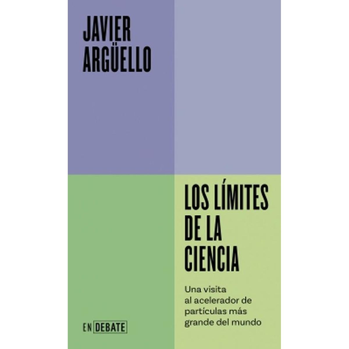 DEBATE - Libro Los límites de la ciencia - Javier Argüello