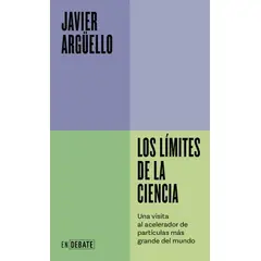 DEBATE - Libro Los límites de la ciencia - Javier Argüello